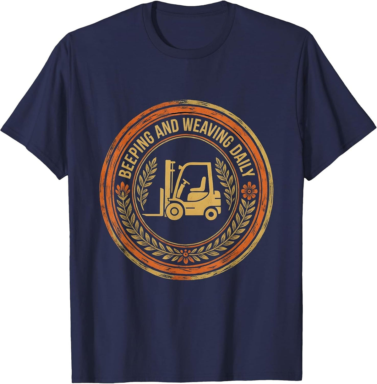 Forklift Certified Beeping and Weaving Daily T-Shirt - Navy Blue