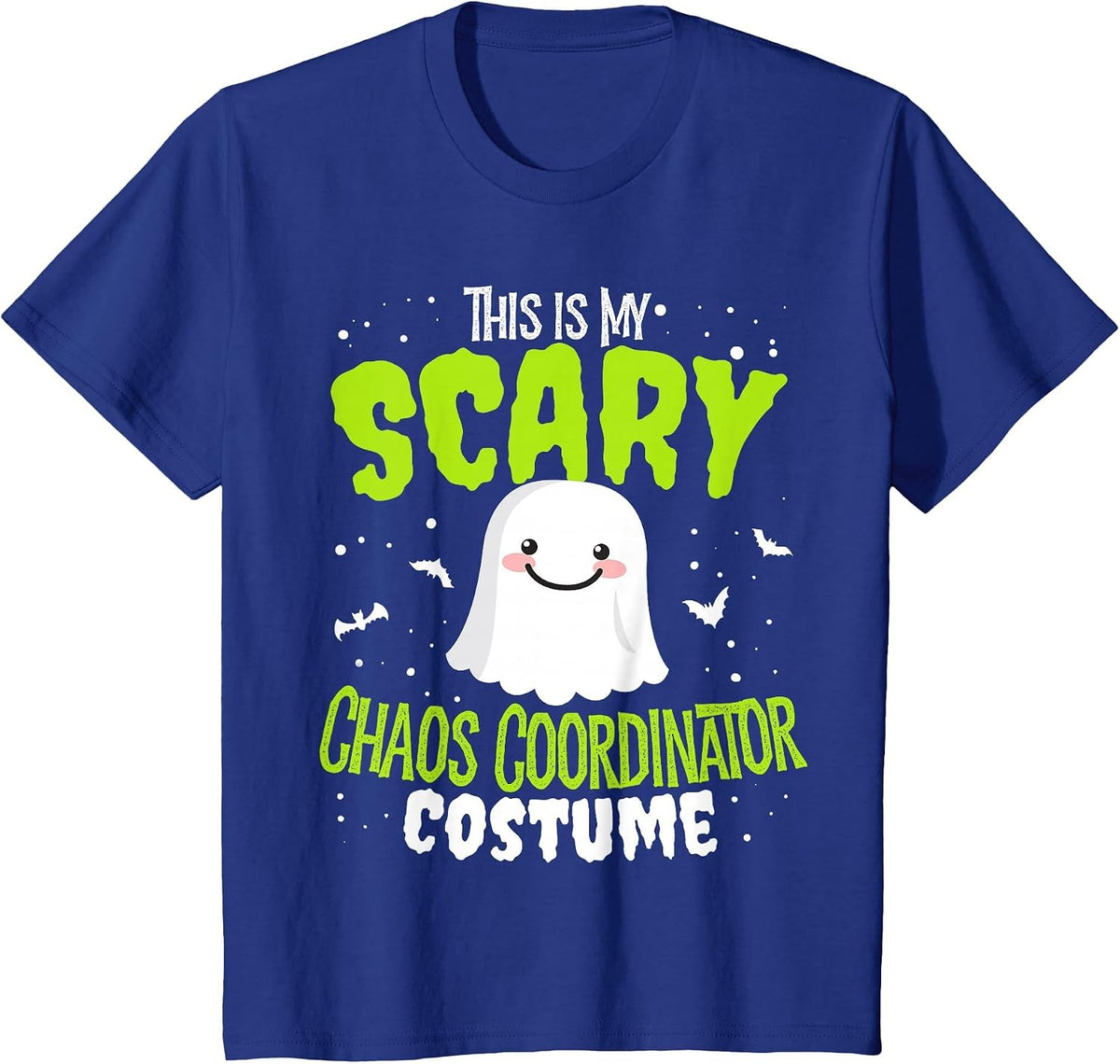 Funny Halloween This is My Scary Chaos Coordinator Custome T-Shirt - Royal Blue