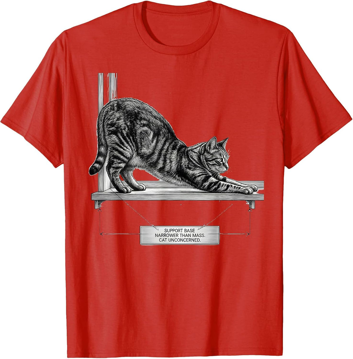 Men's Support Base Narrower Than Mass Cat Unconcerned Funny T-Shirt - Red