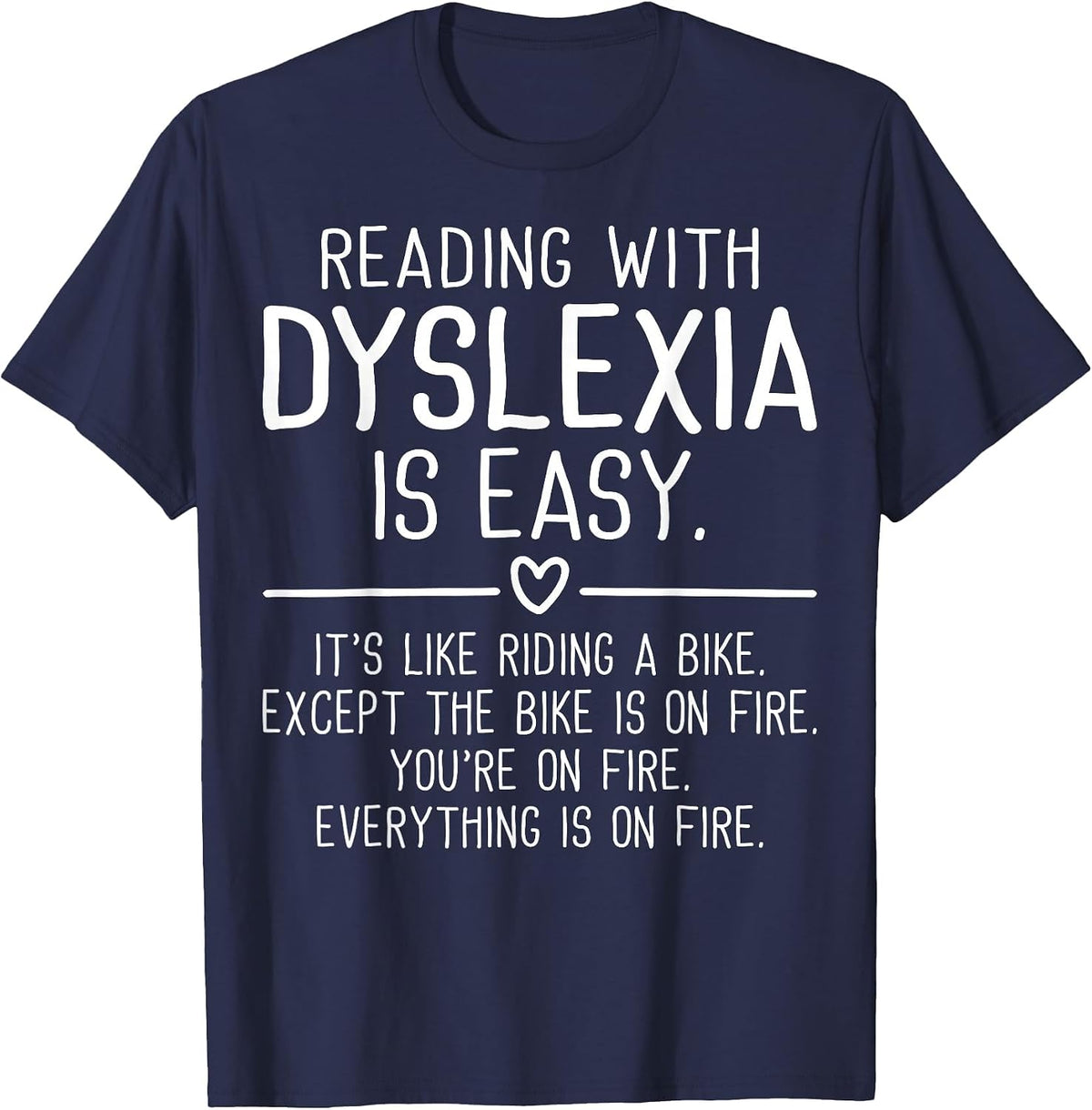 Reading with Dyslexia is Easy Funny Dyslexia Awareness Tees T Shirts for Teachers Students - Navy Blue