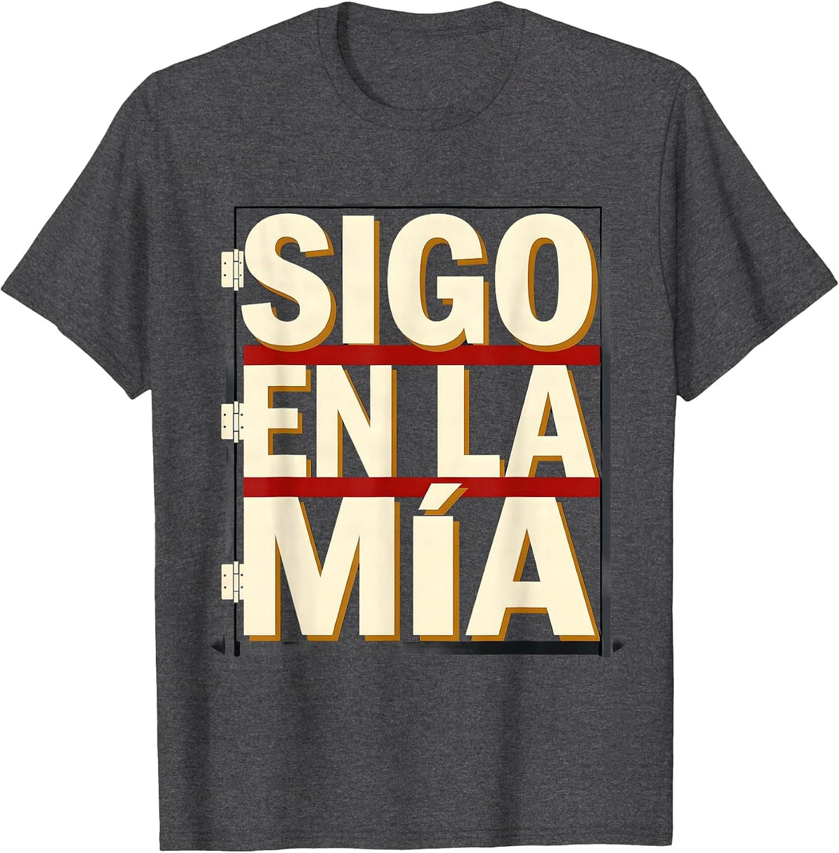 Men's Sigo En La Mía Funny Latino Heritage Pride Spanish Slang T-Shirt - Dark Heather Grey