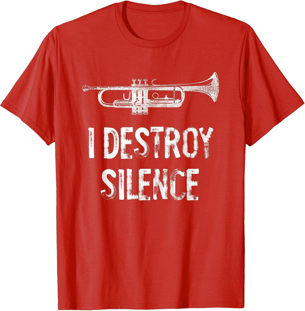 I Destroy Silence Funny Trumpet T-Shirt - Red