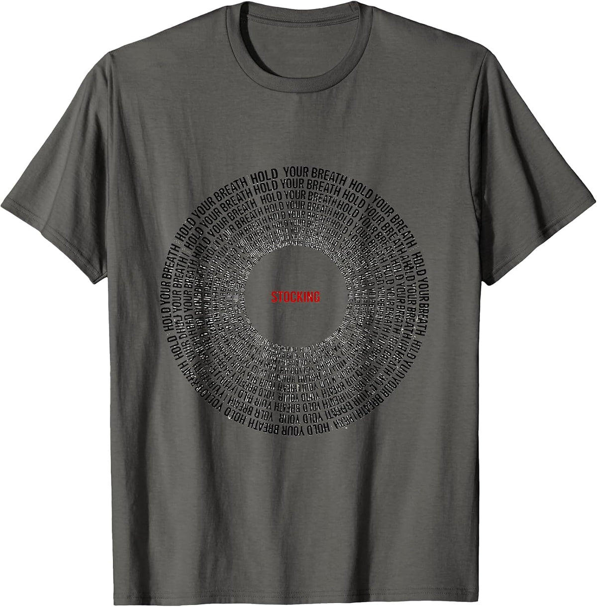 Men's Hold Your Breath Stocking Minimalist Radiology Tech T-Shirt - Asphalt Grey