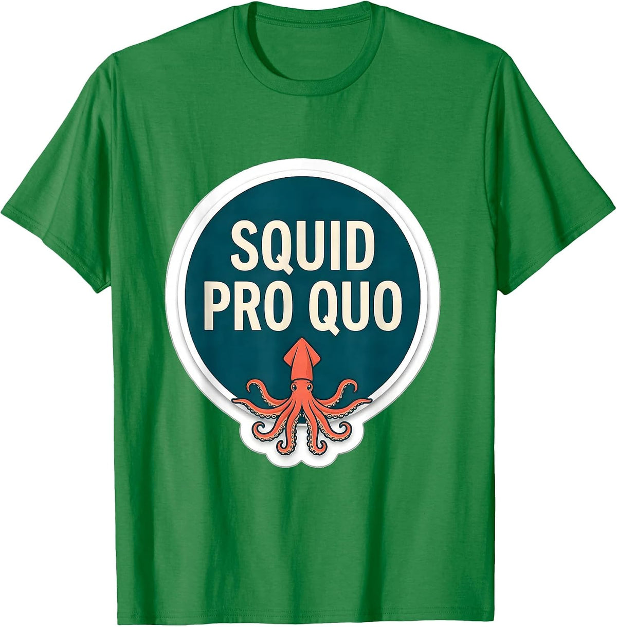 Men's Squid Pro Quo Bold Sticker Octopus Kraken Sea Monster Humor T-Shirt - Kelly Green