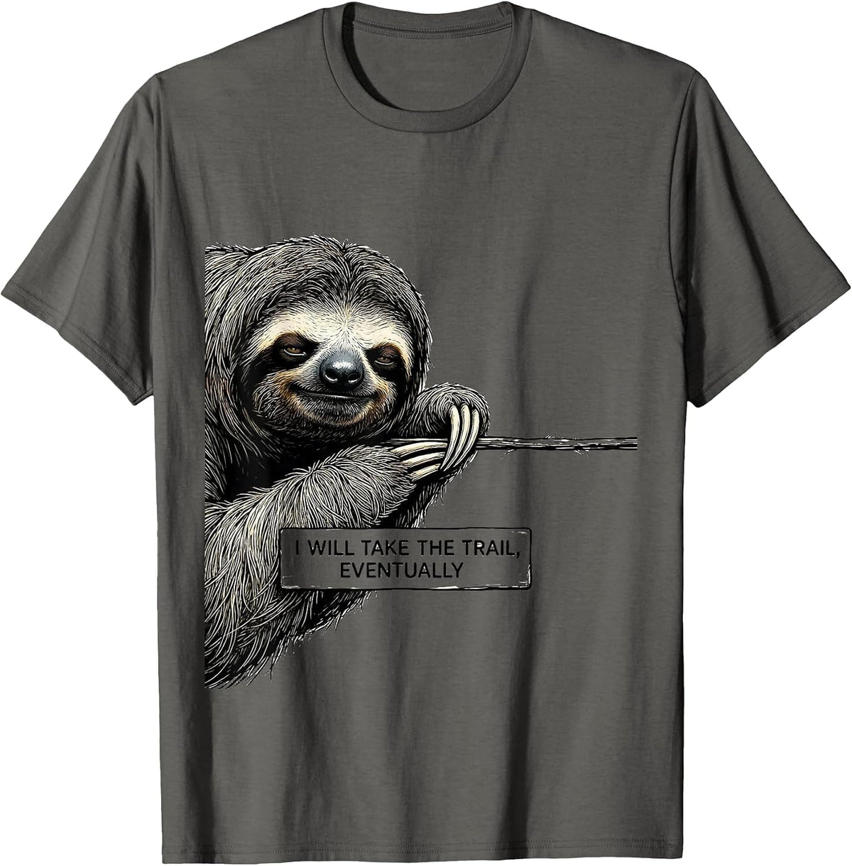 Men's I Will Take The Trail Eventually Funny Sloth Lover Hiking T-Shirt - Asphalt Grey
