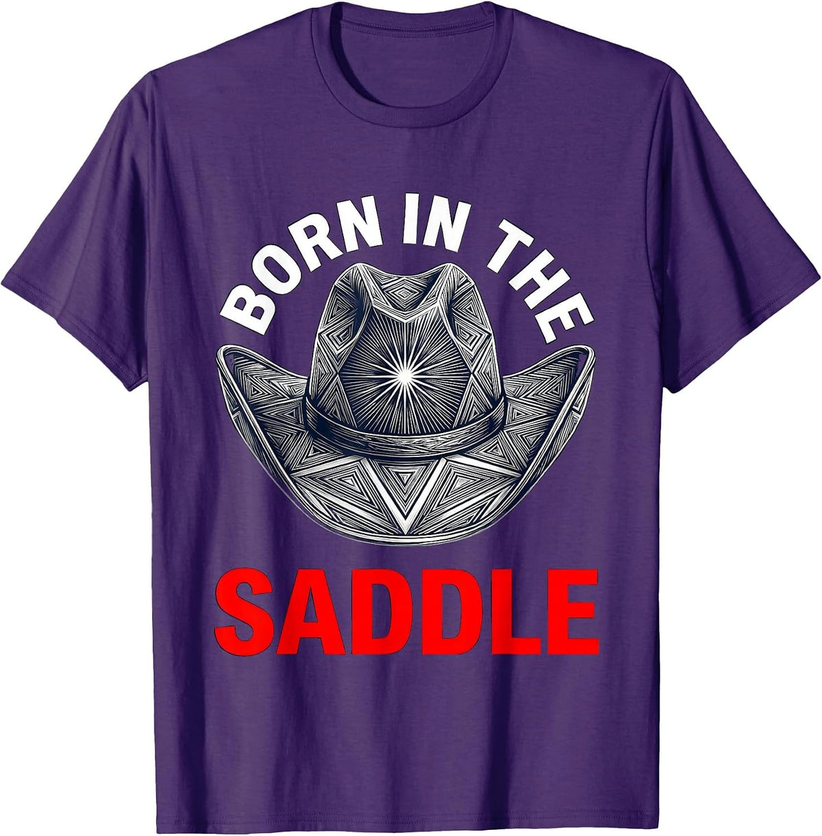 Born in the Saddle Cowboy Spirit Design T-Shirt - Purple