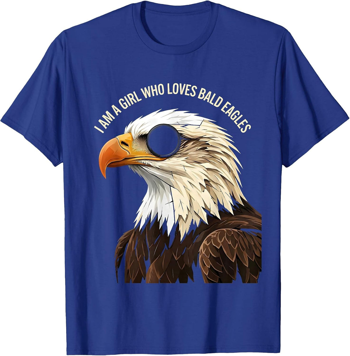 Men's I Am A Girl Who Loves Bald Eagles Funny Bird Lover Linocut T-Shirt - Royal Blue
