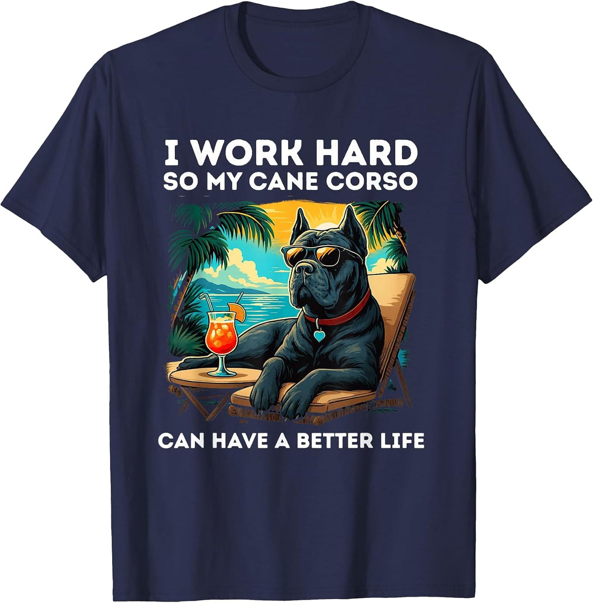 Funny Cane Corso Dog Design I Work Hard Cane Corso Lover T-Shirt - Navy Blue