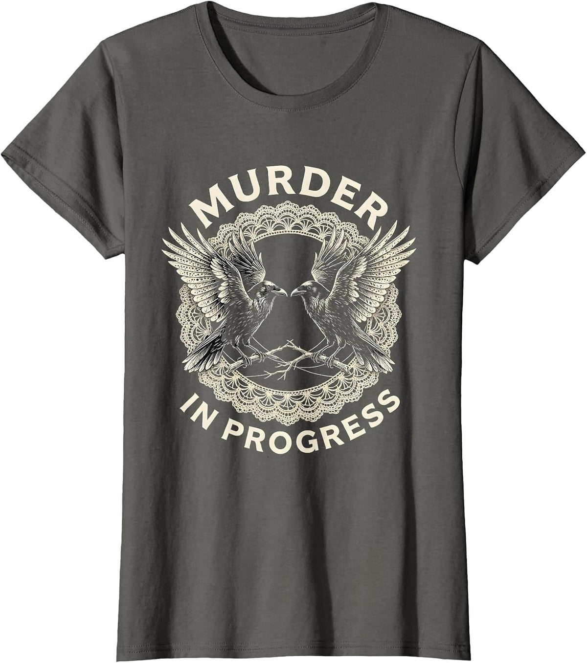 Women's Murder In Progress Crow Lover Design T-Shirt - Asphalt Grey