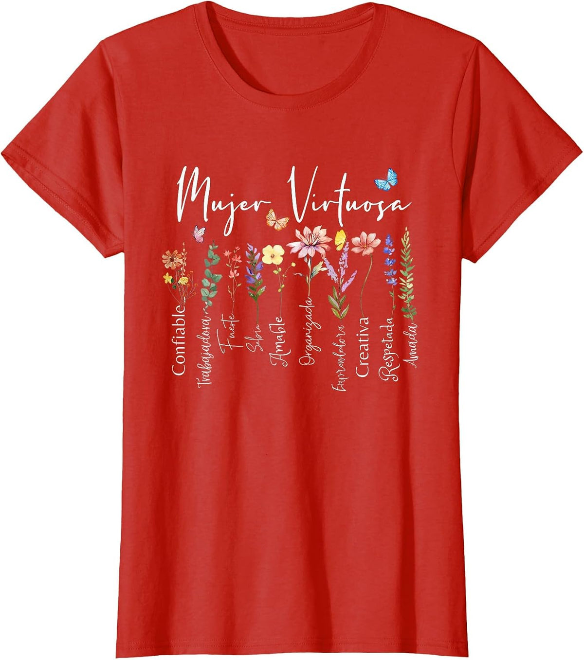 Mujer Virtuosa Dios dice que Eres Spanish Frases Religiosas T-Shirt - Red