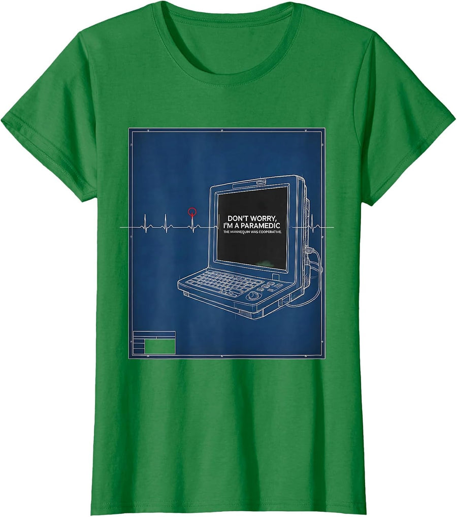 Women's don't worry, i'm a paramedic / the mannequin was cooperative T-Shirt - Kelly Green