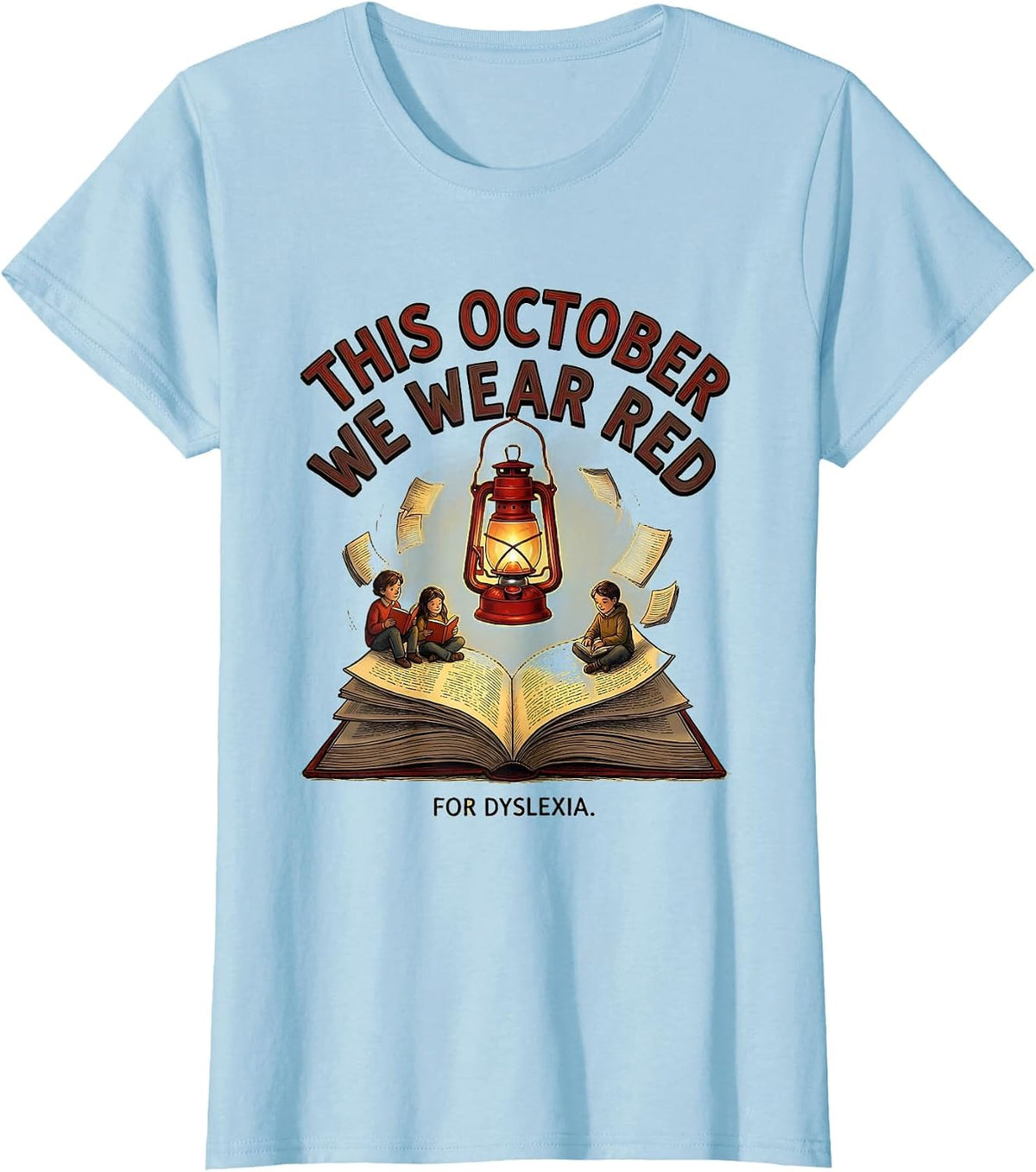 This October We Wear Red for Dyslexia Teacher Awareness T-Shirt - Baby Blue