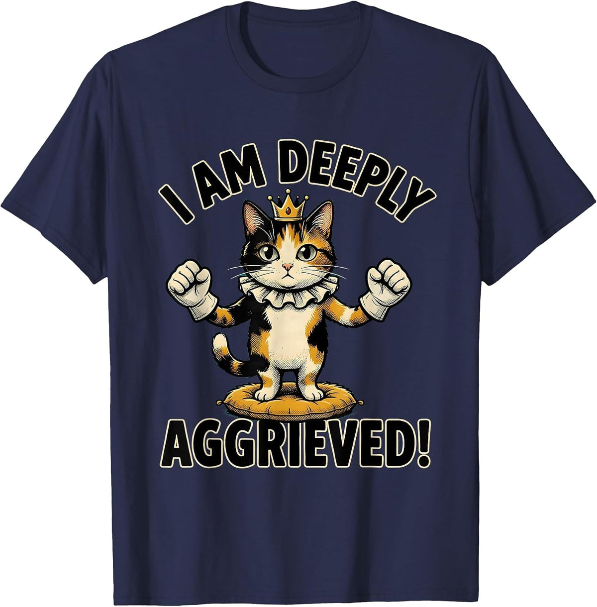 I Am Deeply Aggrieved! Retro Cartoon Cat Meme Humor T-Shirt - Navy Blue