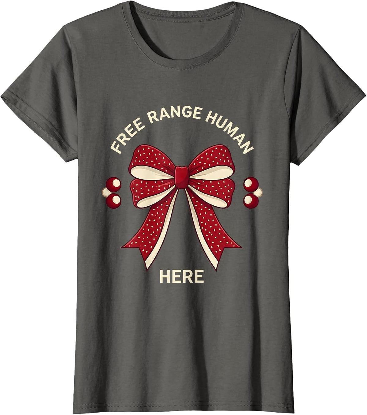 Women's Free Range Human Here Bold Freedom Design T-Shirt - Asphalt Grey