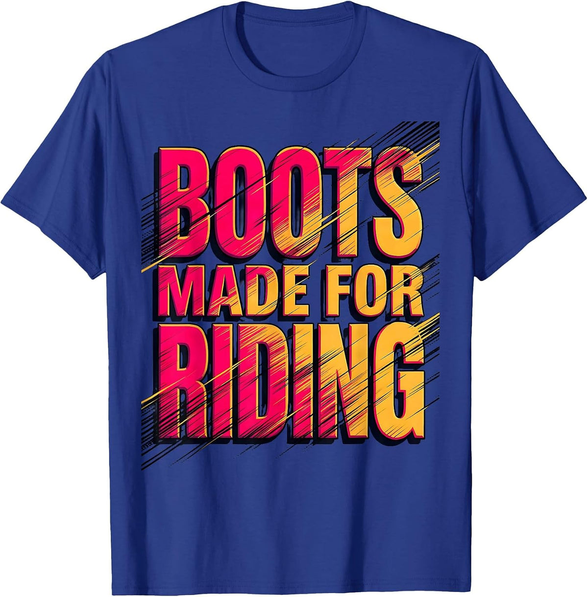 Boots Made For Riding Cowgirl Design T-Shirt - Royal Blue