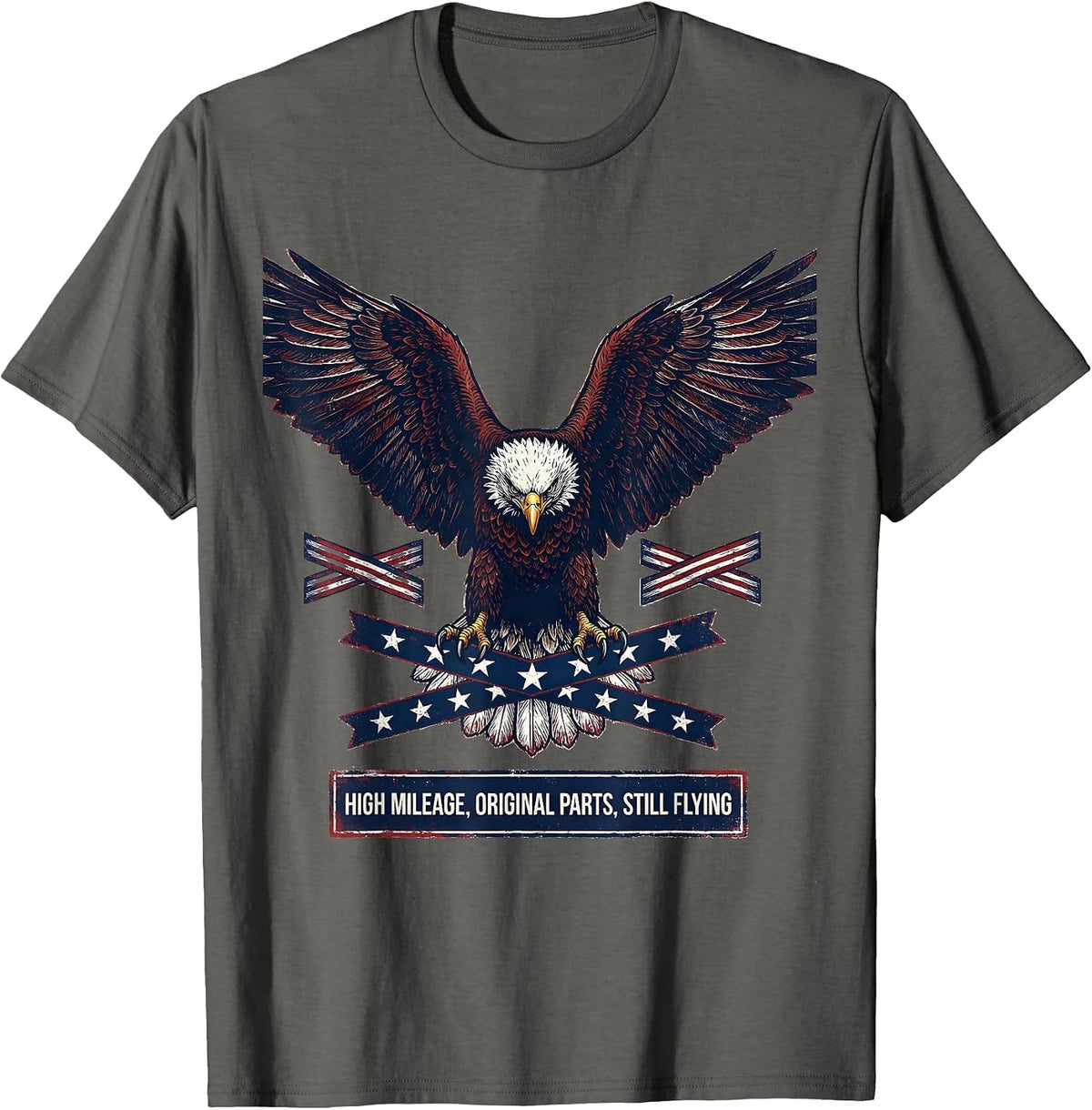 High Mileage, Original Parts, Still Flying Patriotic Eagle T-Shirt - Asphalt Grey