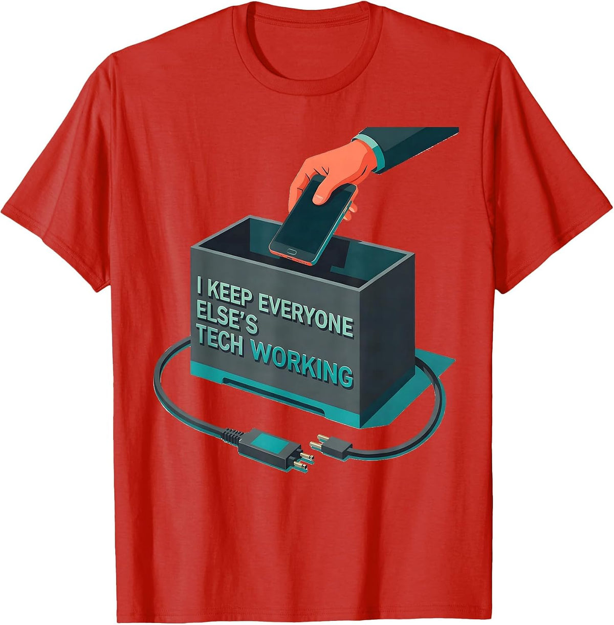 Men's I Keep Everyone Else's Tech Working Funny IT Tech Support T-Shirt - Red
