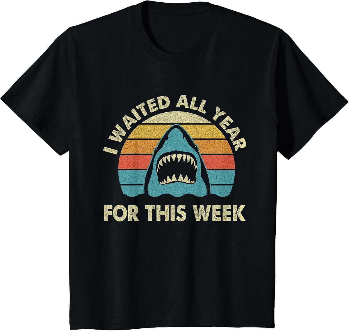 I Waited All Year for This Week - Shark Lover Ocean Wildlife T-Shirt - Black