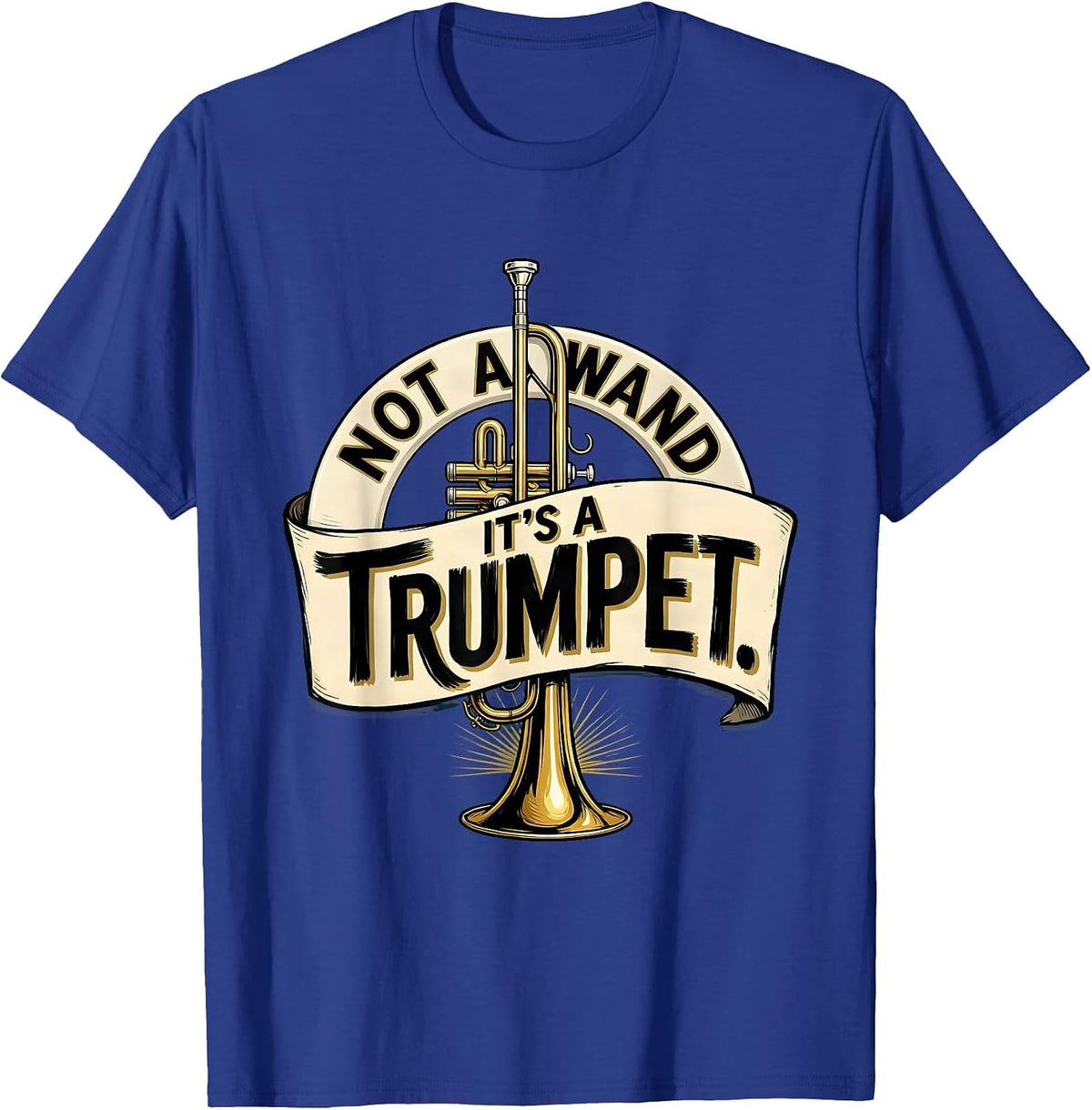 Not A Wand It's A Trumpet Sign Painter Whimsical Band T-Shirt, Men, Royal Blue, Medium - As Pictured