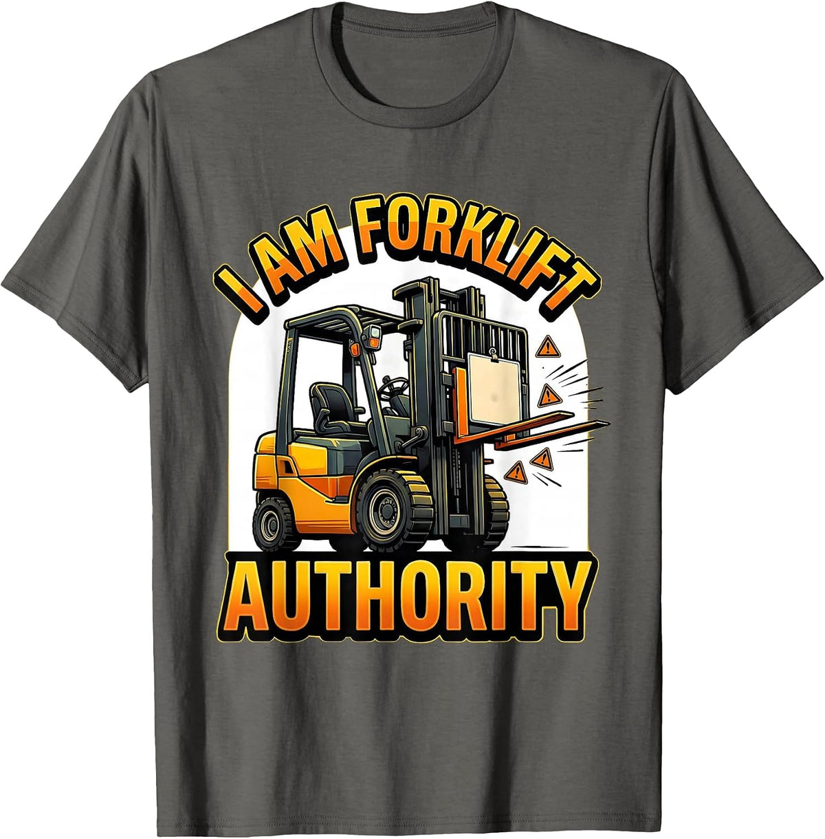 I Am Forklift Authority Funny Forklift Operator Heavy T-Shirt - Asphalt Grey