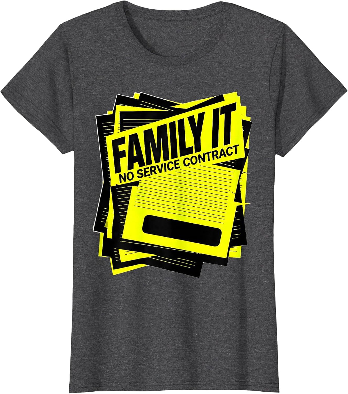 Women's Family IT No Service Contract Funny Tech Support Humor T-Shirt - Dark Heather Grey