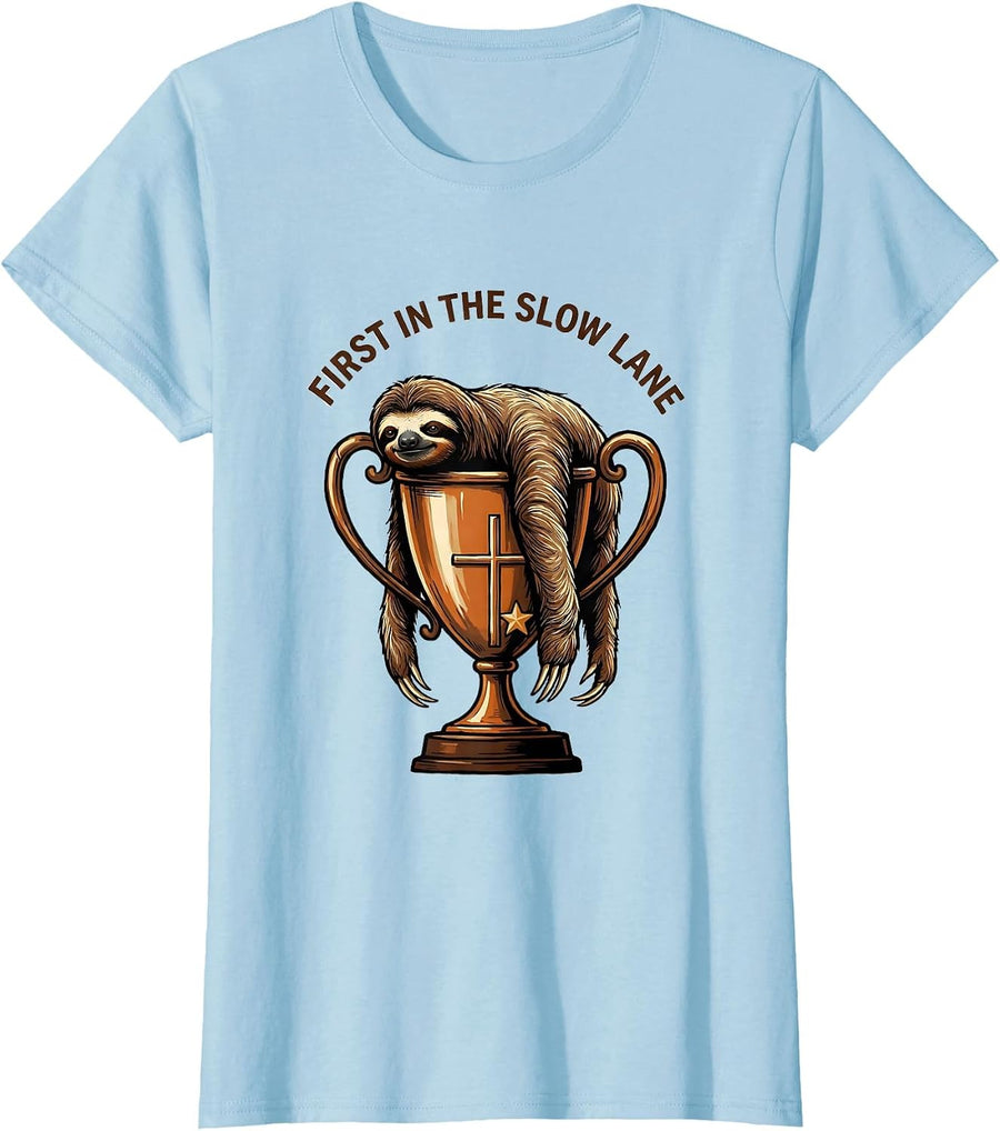 Women's First In The Slow Lane Funny Sloth Lover Novelty Humor T-Shirt - Baby Blue