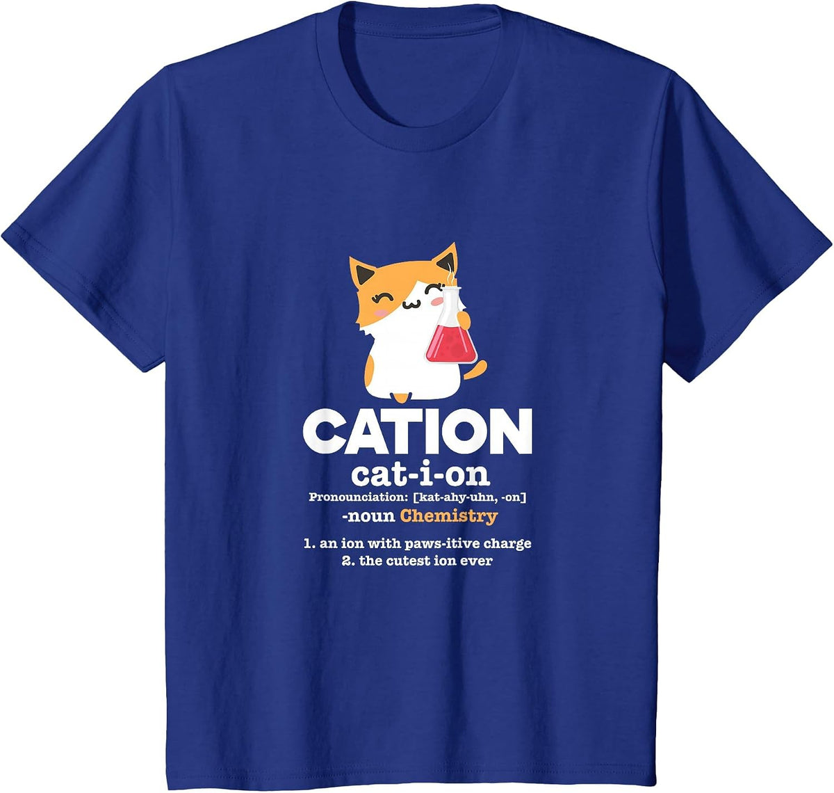 Cation Cat Ion Science Chemistry Definition T-Shirt - Royal Blue