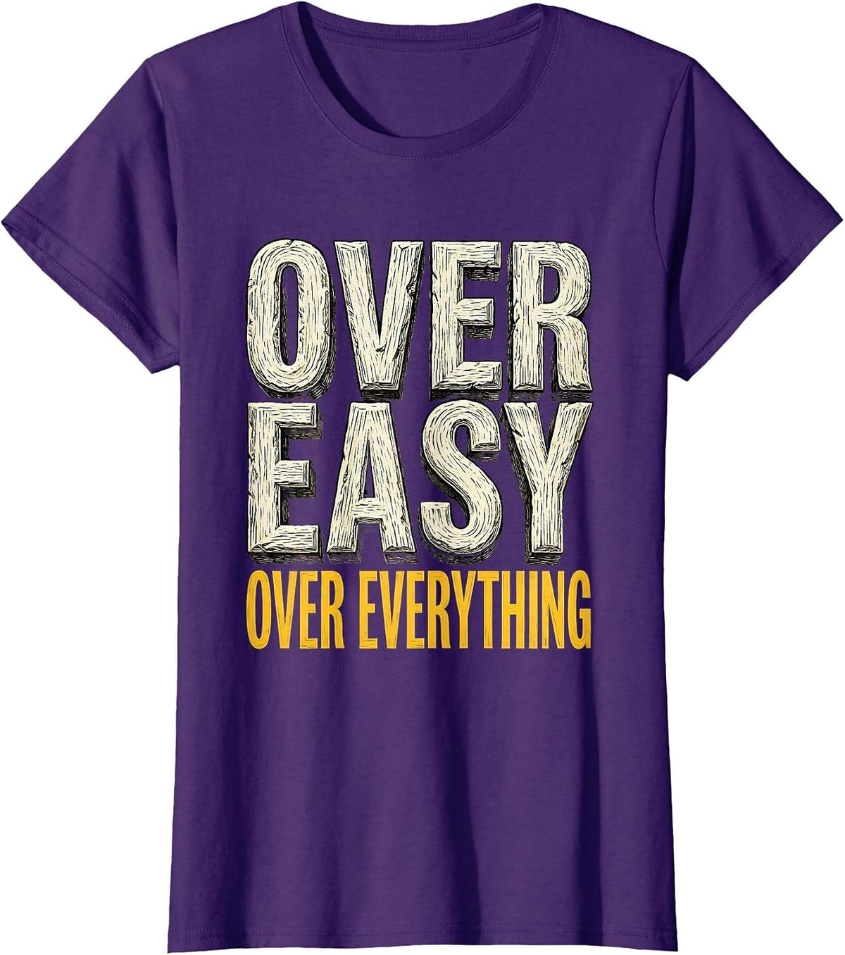 Women's Over Easy Over Everything Egg Lover Design T-Shirt - Purple
