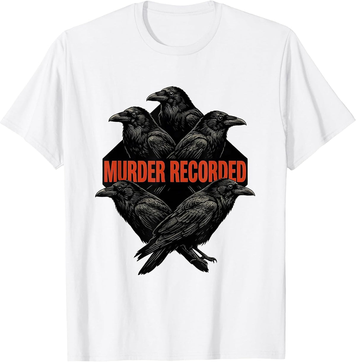 Men's Murder Recorded Gothic Crow Pun Dark Humor Bird Lover T-Shirt - White