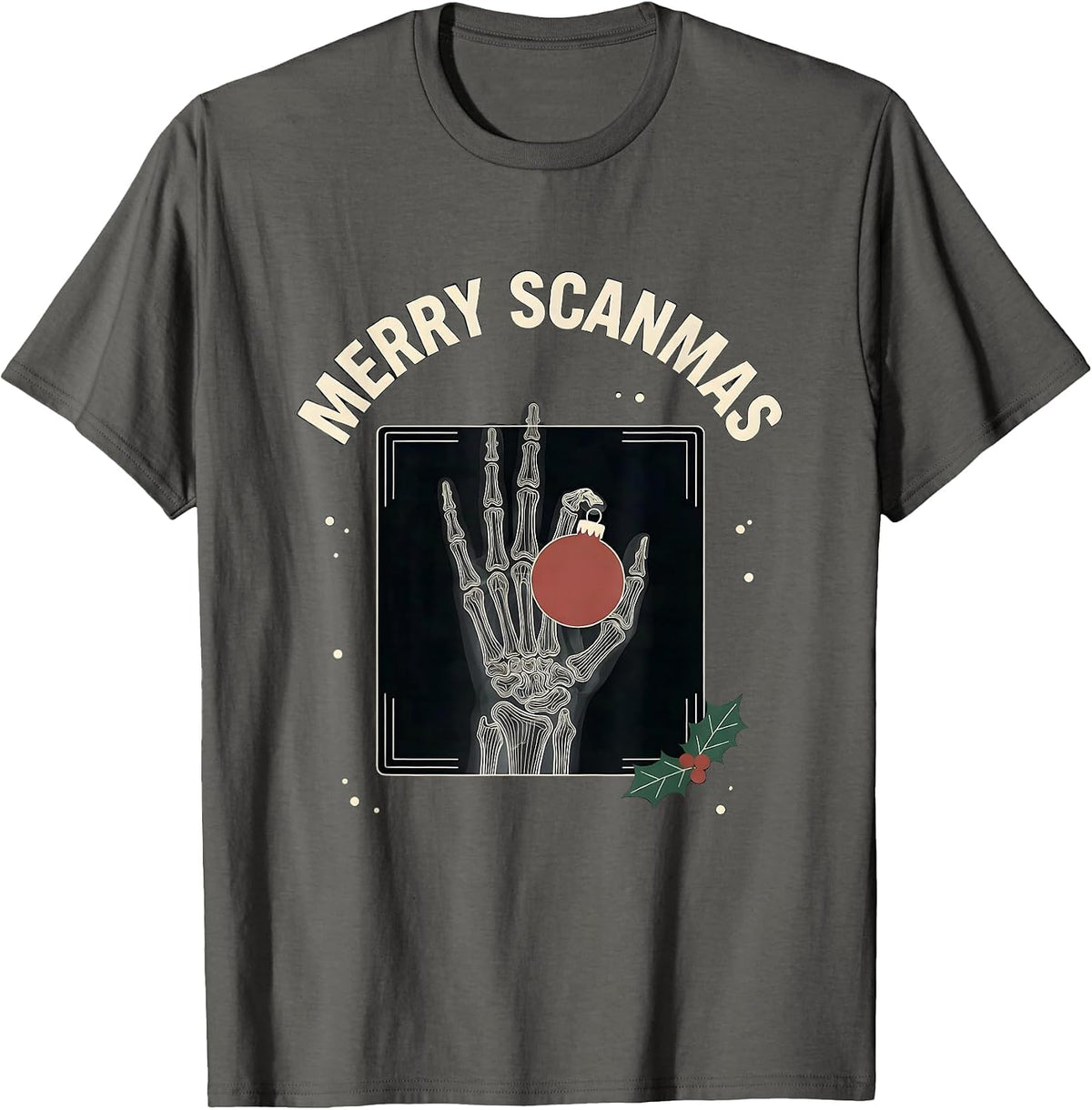 Men's Merry Scanmas Funny Radiology Tech Christmas Xray Tech Humor T-Shirt - Asphalt Grey