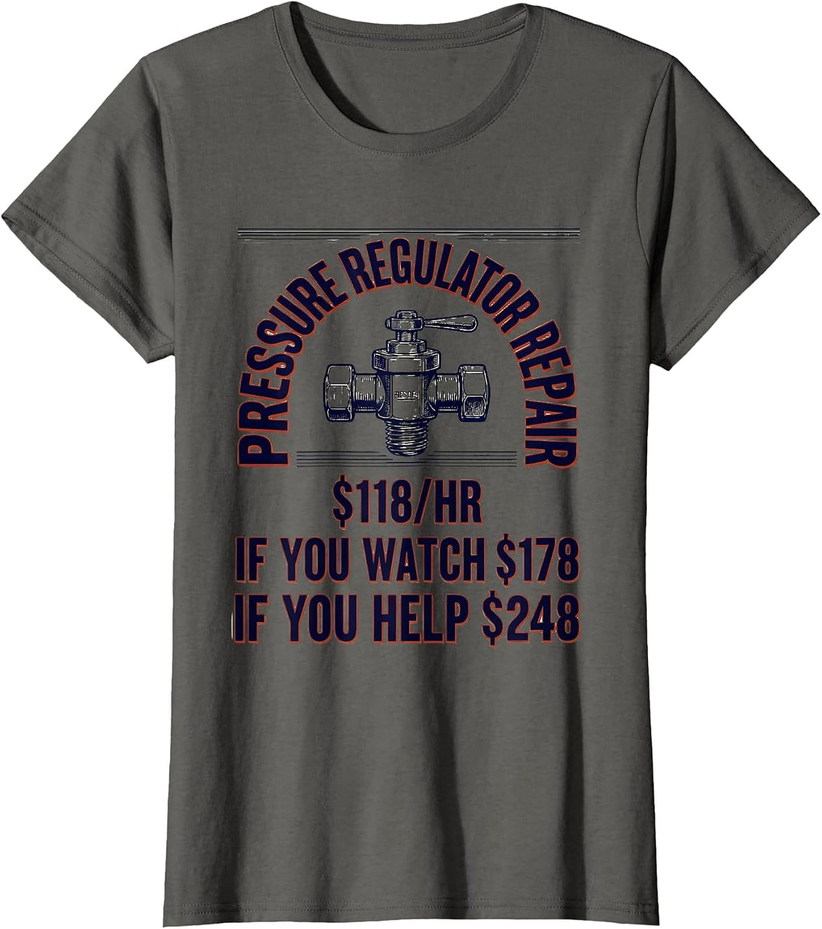 Women's Pressure Regulator Repair Funny Plumber Gift T-Shirt - Asphalt Grey