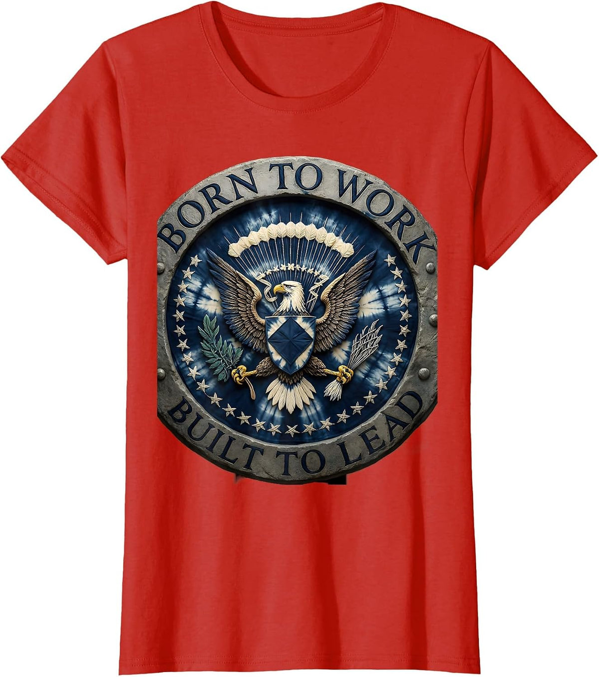 Born to Work Built to Lead President Pride Design T-Shirt - Red