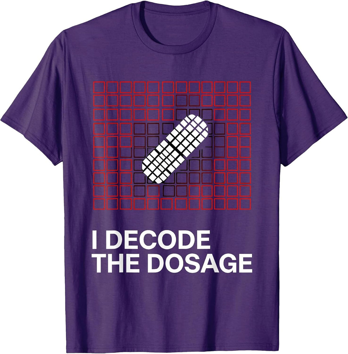 Men's I Decode The Dosage Funny Pharmacy Tech Pharmacist Student T-Shirt - Purple