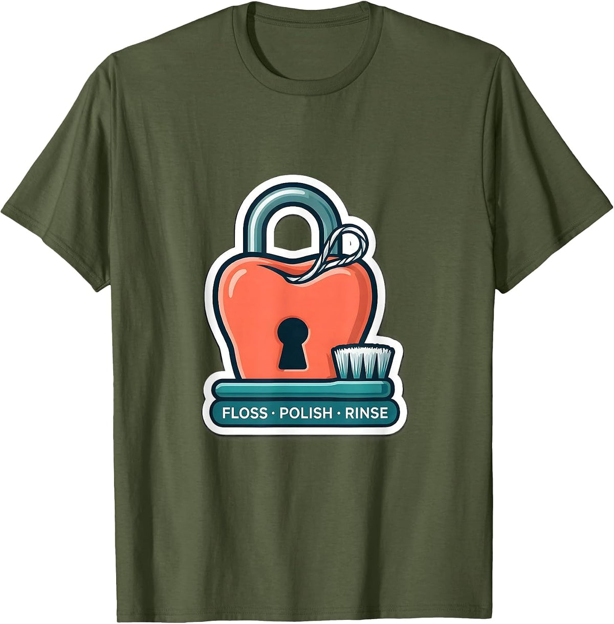 Floss Polish Rinse Funny Dental Hygienist Humor T-Shirt - Olive Green