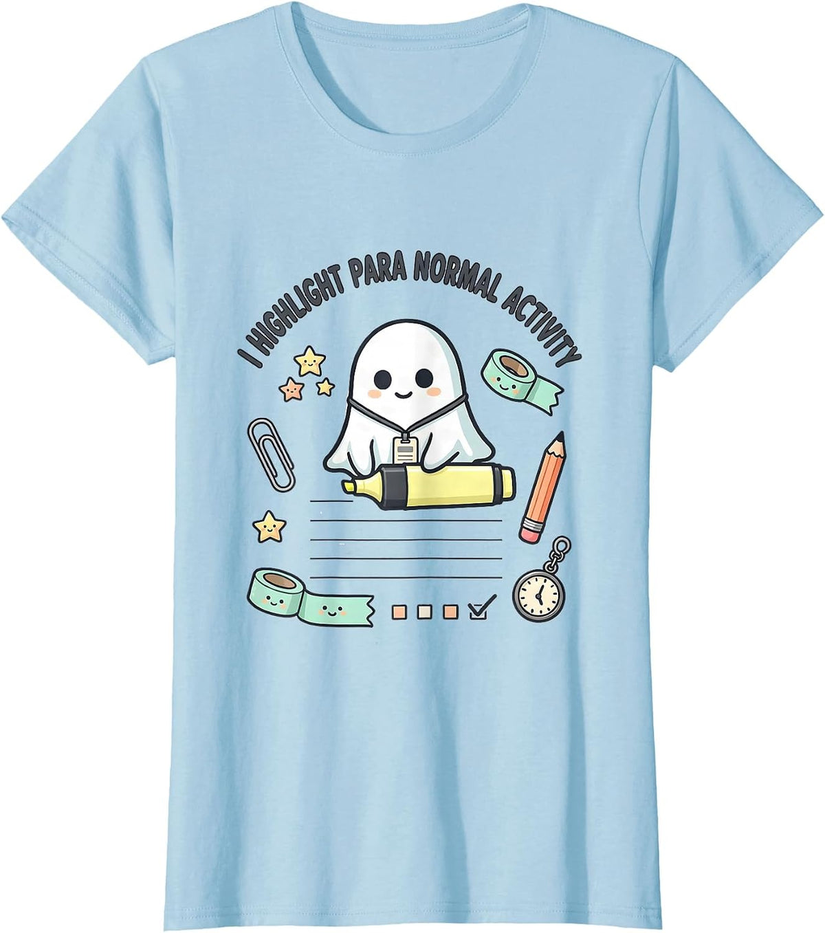 I Highlight Para Normal Activity Kawaii Ghost Stationery T-Shirt - Baby Blue