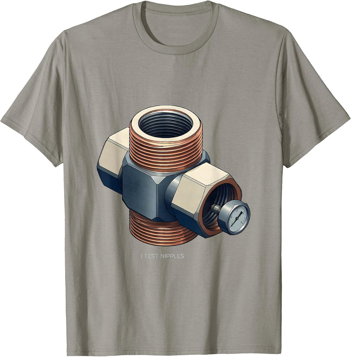 Men's I Test Nipples Funny Plumber Pipefitter Steamfitter T-Shirt - Slate Grey