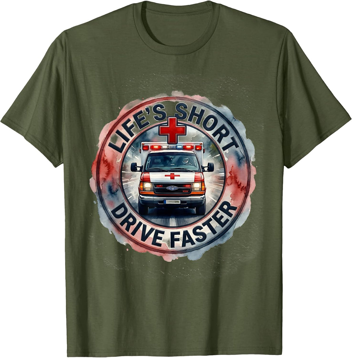 Life's Short Drive Faster Speed Lover Design T-Shirt - Olive Green