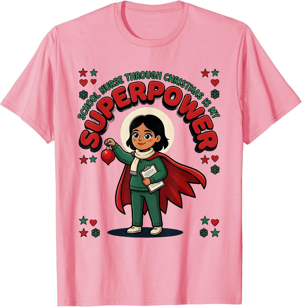Men's SCHOOL NURSE THROUGH CHRISTMAS IS MY SUPERPOWER For Nurses T-Shirt - Pink