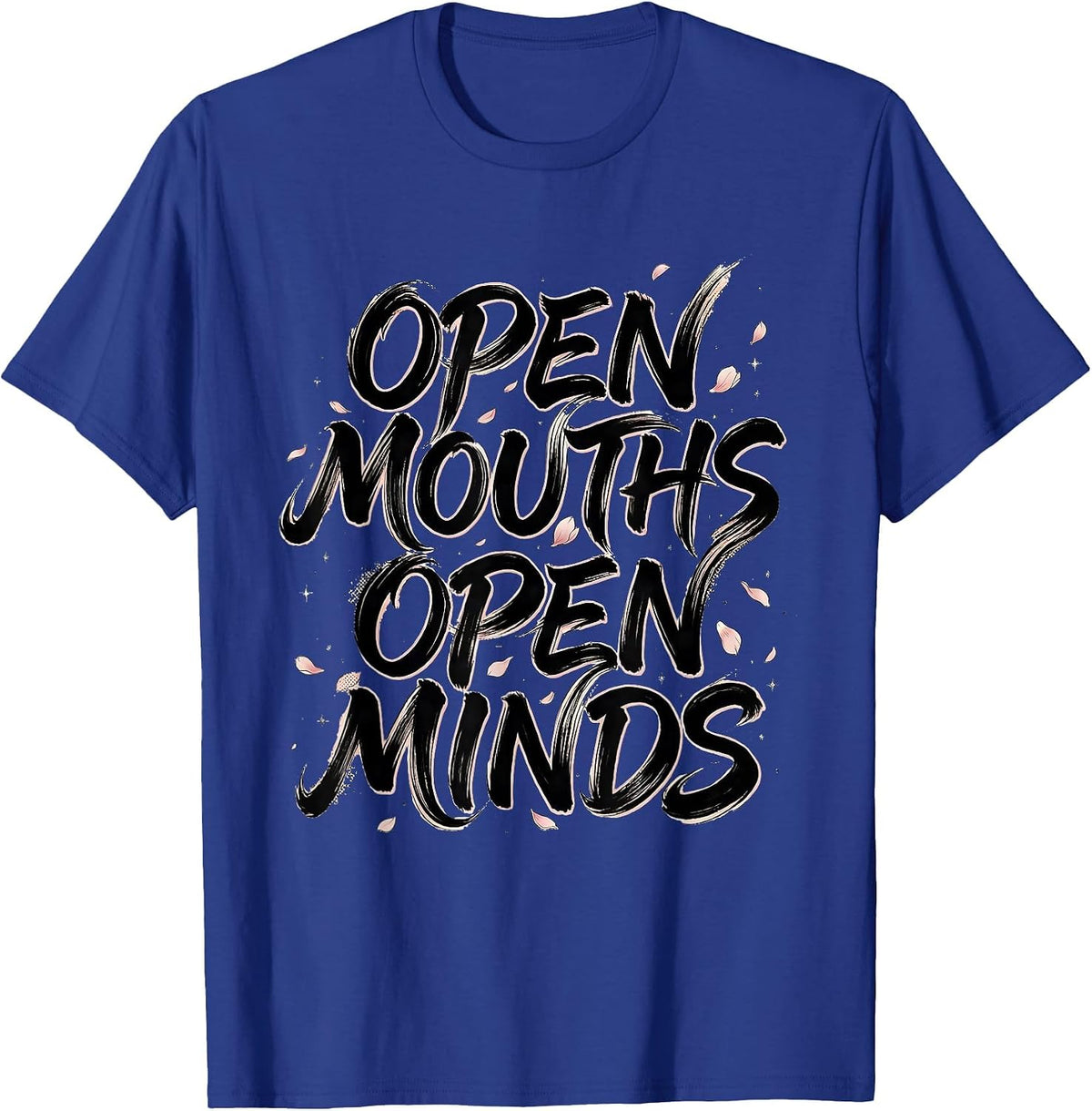 Open Mouths Open Minds Free Speech Design T-Shirt - Royal Blue