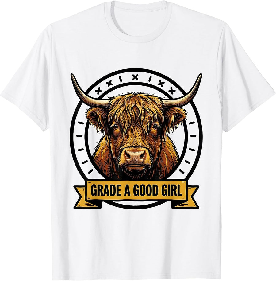 Men's Grade A Good Girl Funny Highland Cow Animal Lover Humor T-Shirt - White