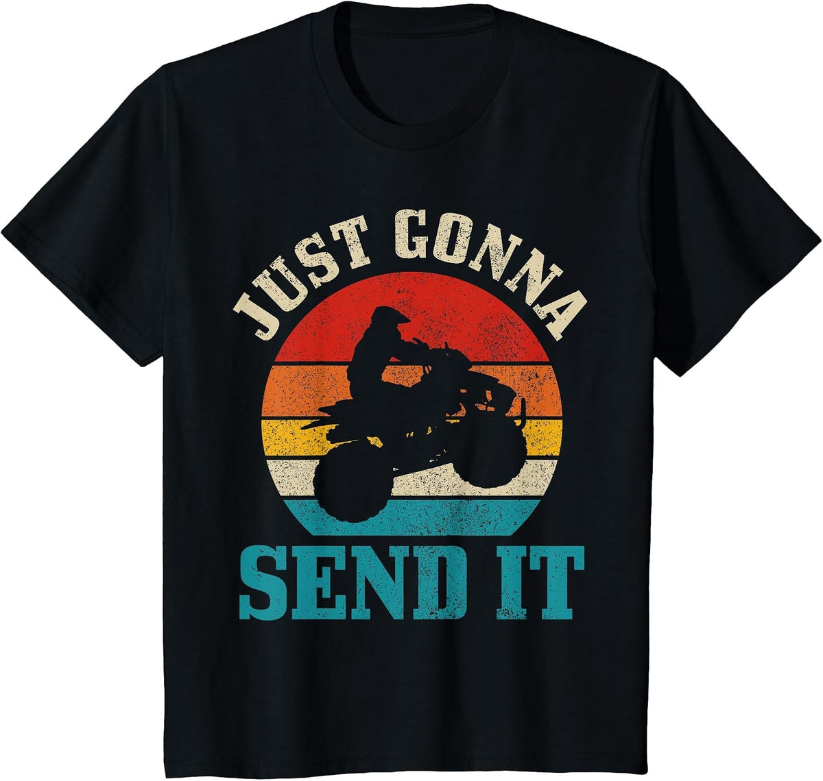 ATV Just Gonna Send It 4 Wheeler Quad Bike Vintage Funny T-Shirt - Black