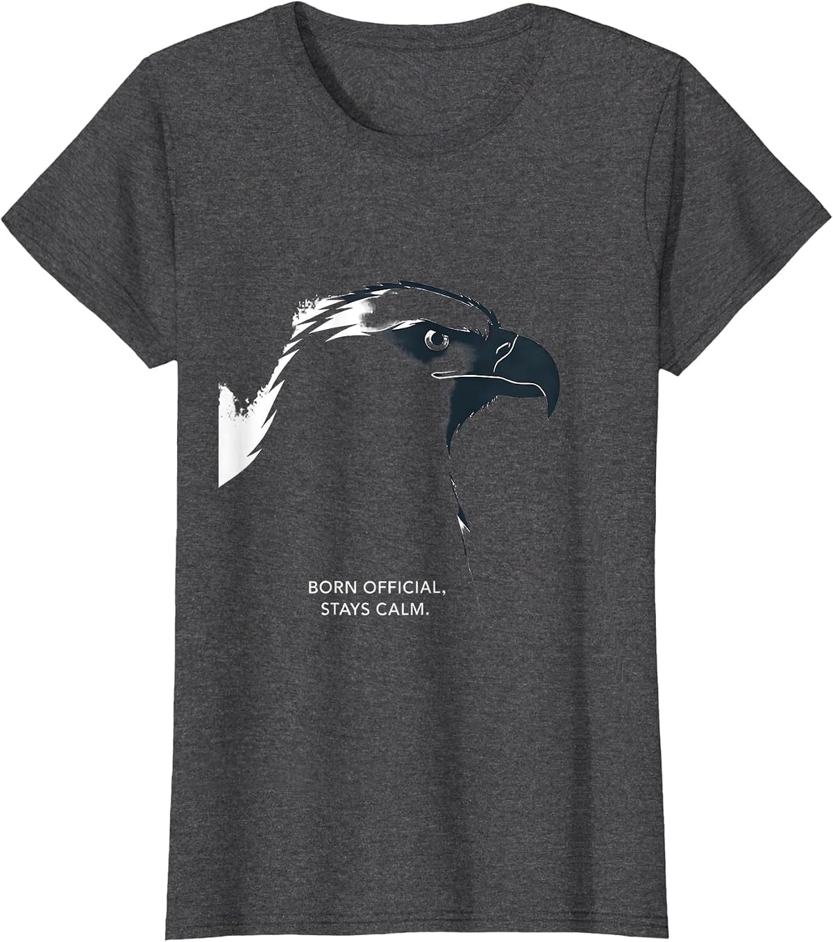 Women's Born Official Stays Calm Minimalist Eagle Eagle Lover Gift T-Shirt - Dark Heather Grey