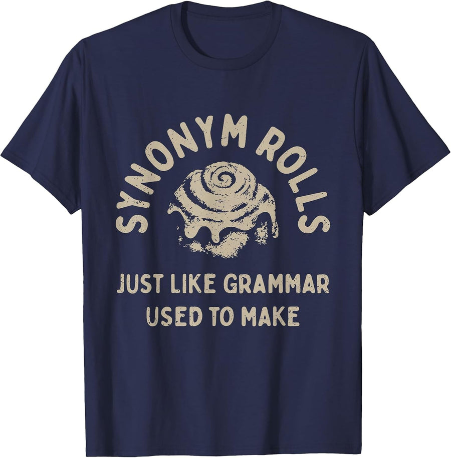 Synonym Rolls Joke Cinnamon Rolls Grammar Pun Funny Teacher T-Shirt - Navy Blue