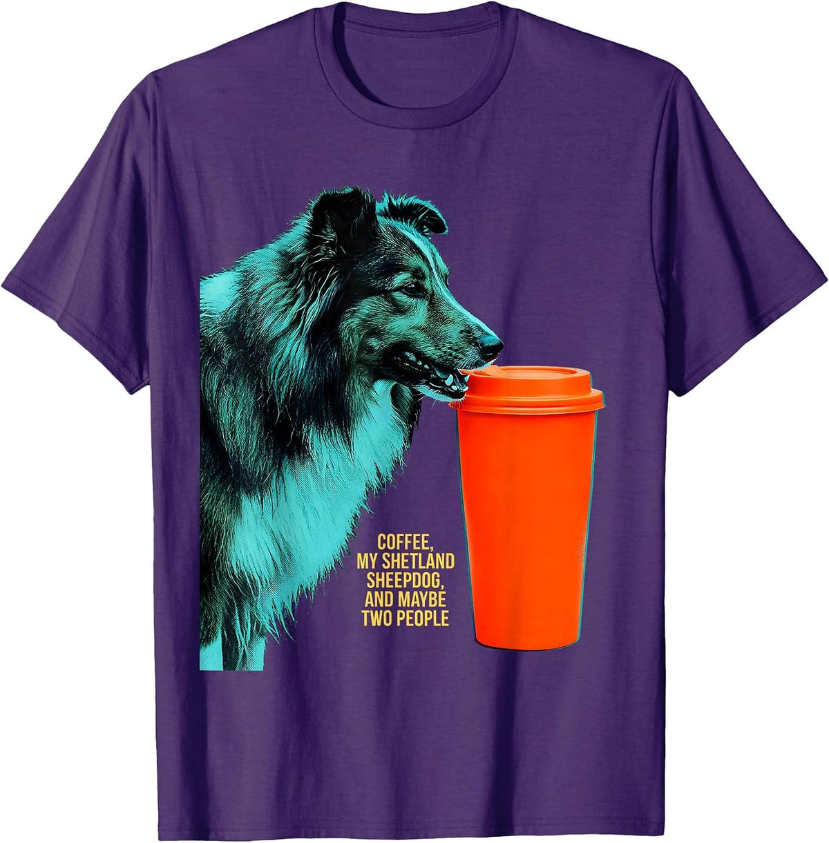 Men's Coffee, My Shetland Sheepdog, And Maybe Two People Funny T-Shirt - Purple