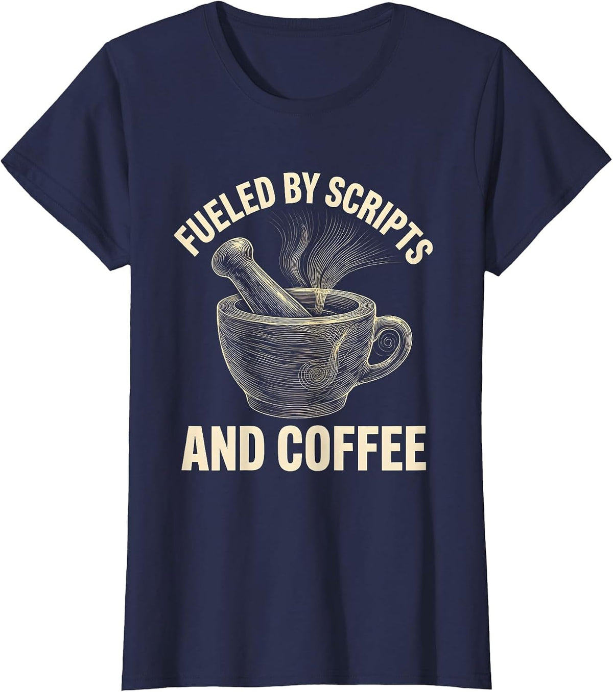 Women's Fueled by Scripts and Coffee Pharmacy Tech Design T-Shirt - Navy Blue