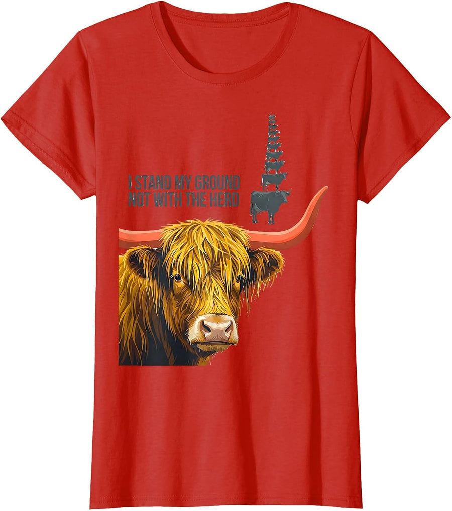 Women's I Stand My Ground, Not With The Herd Funny Highland Cow Farm T-Shirt - Red