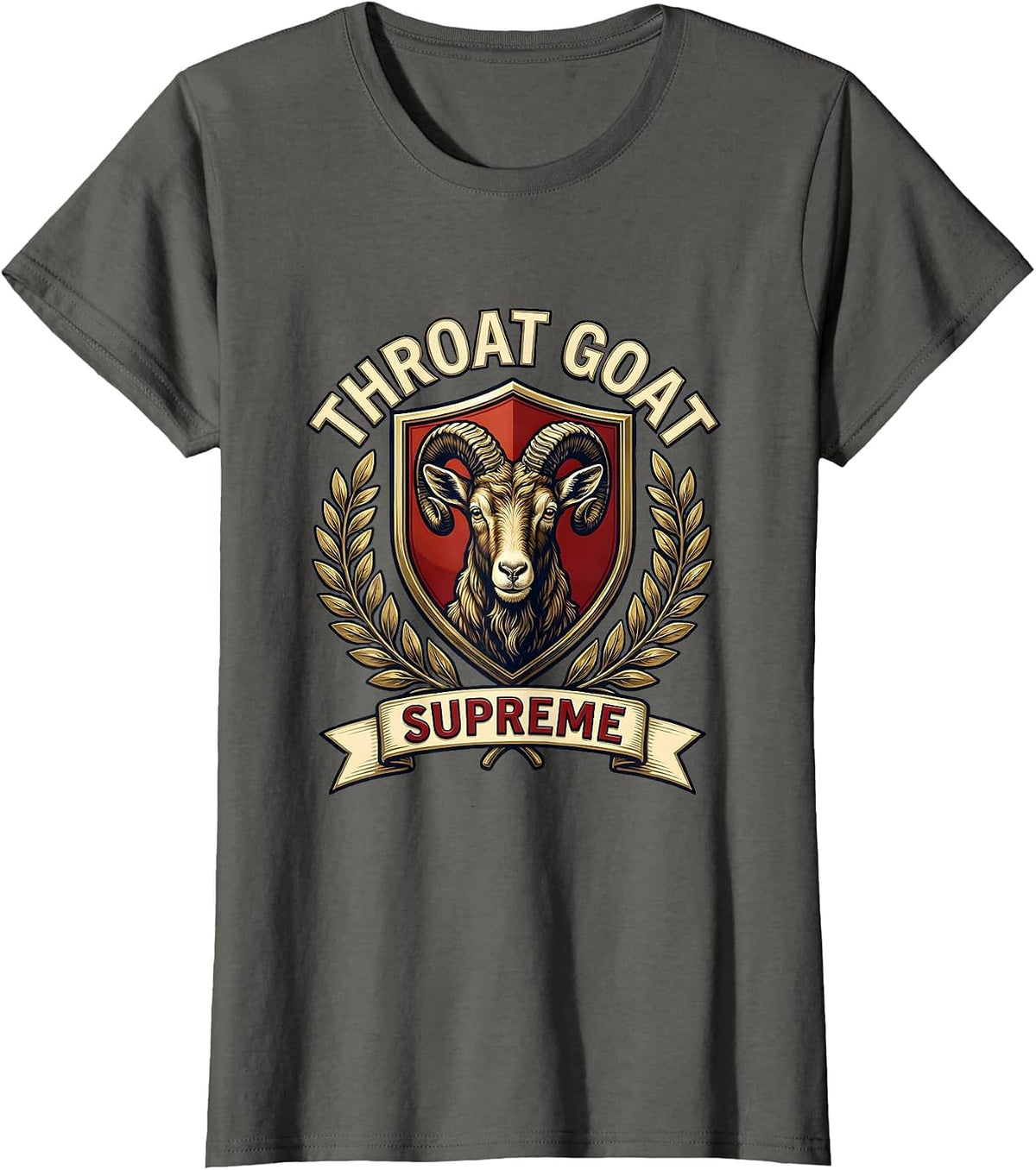 Women's Throat Goat Supreme Funny Offensive Adult Humor Bachelorette T-Shirt - Asphalt Grey