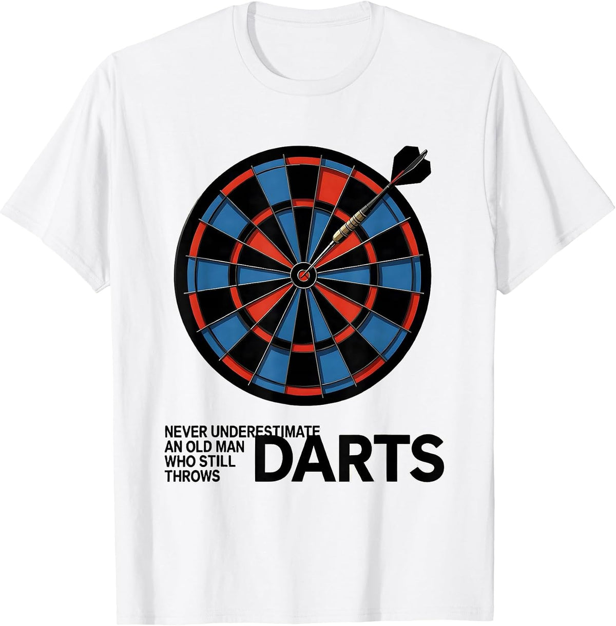 Men's Never Underestimate An Old Man Who Still Throws Darts T-Shirt - White