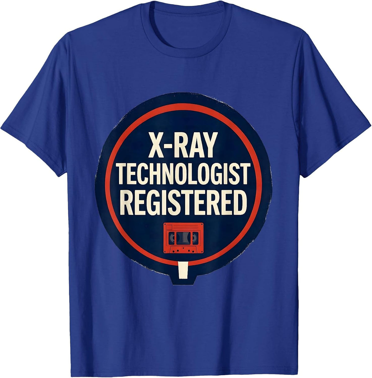 X-Ray Technologist, Registered Radiology Tech Pride T-Shirt - Royal Blue