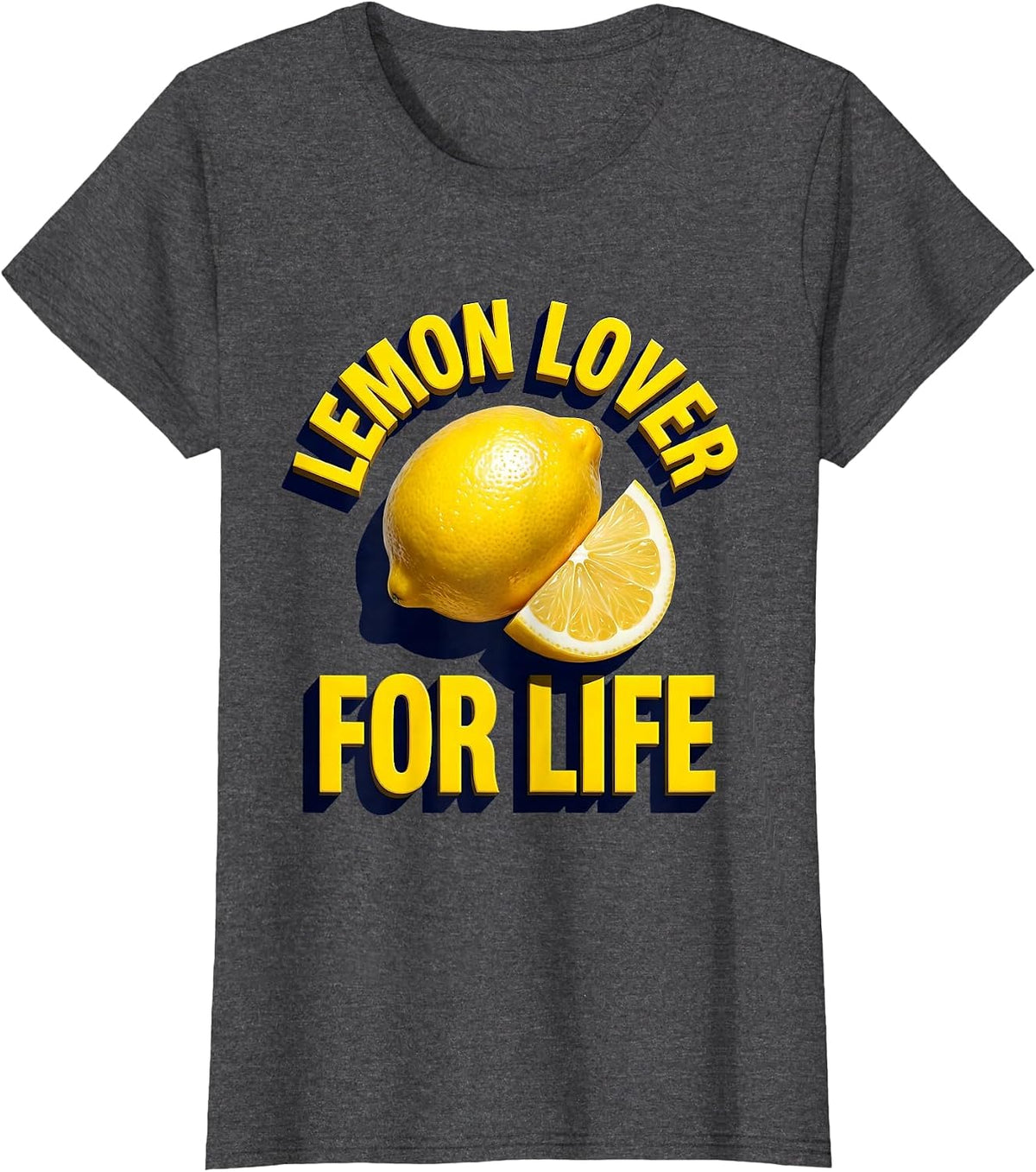 Women's Lemon Lover For Life Bright Citrus Design T-Shirt - Dark Heather Grey